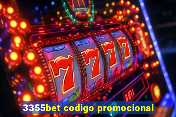 3355bet codigo promocional